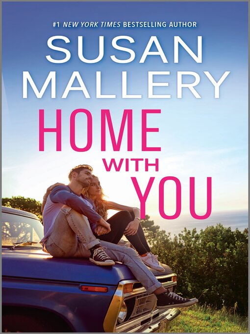 Title details for Home with You by Susan Mallery - Wait list